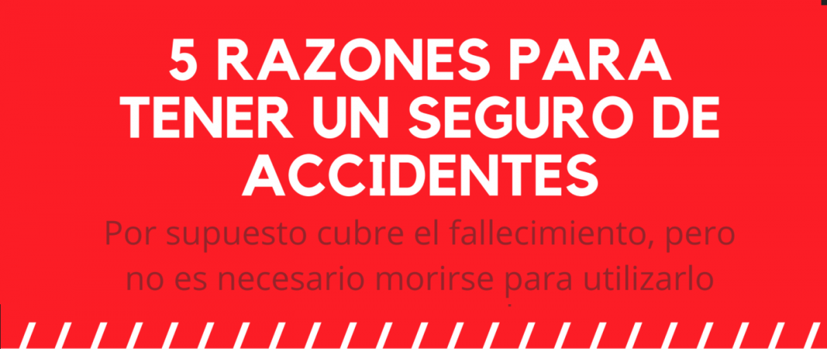 Infografía: 5 razones para tener un seguro de accidentes